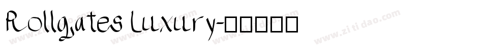 Rollgates Luxury字体转换